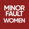 MINOR FAULT WOMEN